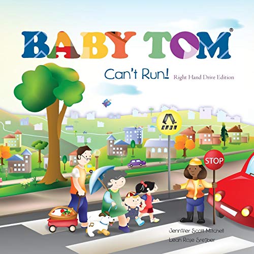 Baby Tom Can't Run Right Hand Drive Edition [Paperback]