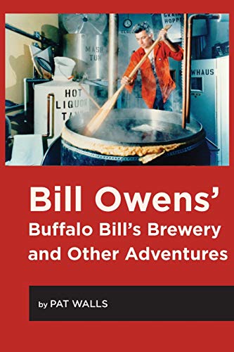 Buffalo, Pumpkin, and Hops  A History of Bill Owens and Craft Beer [Paperback]