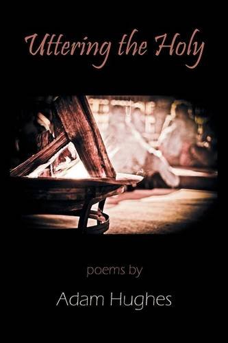 Uttering the Holy [Paperback]