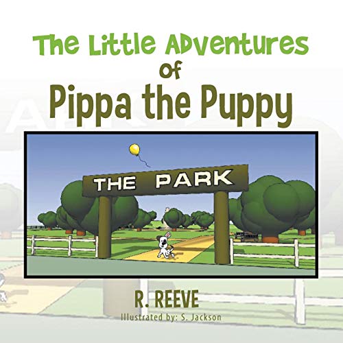 Little Adventures of Pippa the Puppy [Paperback]