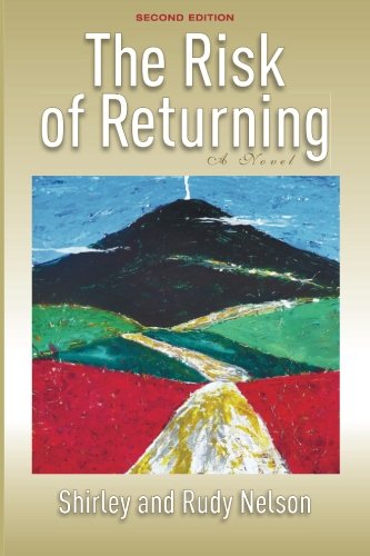 The Risk Of Returning, Second Edition A Novel [Paperback]