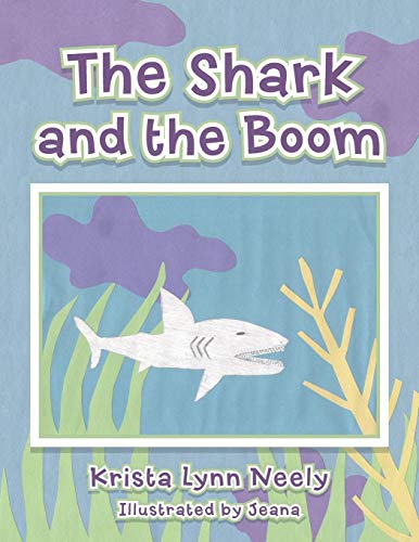 The Shark And The Boom [Paperback]