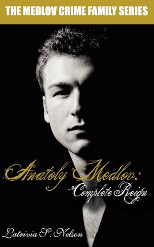 Anatoly Medlov Complete Reign [Paperback]