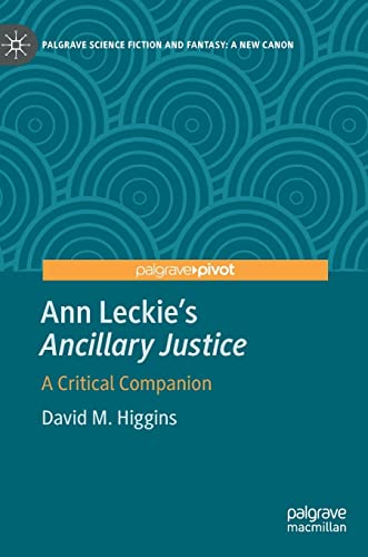 Ann Leckies  Ancillary Justice  A Critical Companion [Hardcover]