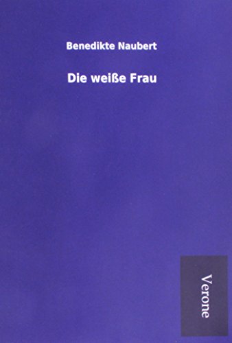Die Weisse Frau (german Edition) [Paperback]