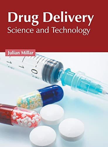 Drug Delivery Science and Technology [Hardcover]