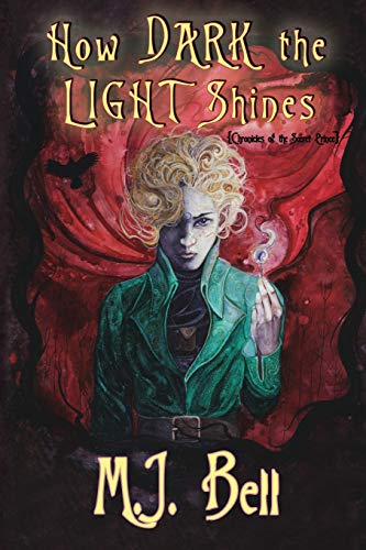 How Dark The Light Shines (chronicles Of The Secret Prince) (volume 3) [Paperback]
