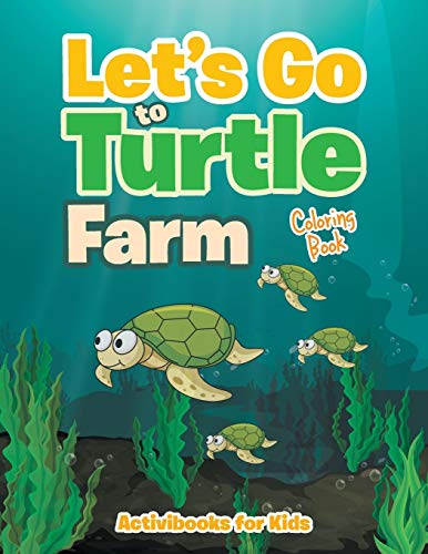 Let's Go to Turtle Farm Coloring Book [Paperback]