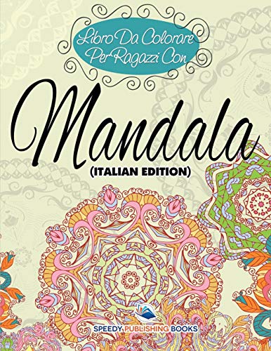 Libro Da Colorare per Ragazzi con Mandala (Italian Edition) [Paperback]
