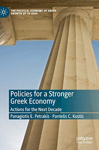 Policies for a Stronger Greek Economy Actions for the Next Decade [Hardcover]