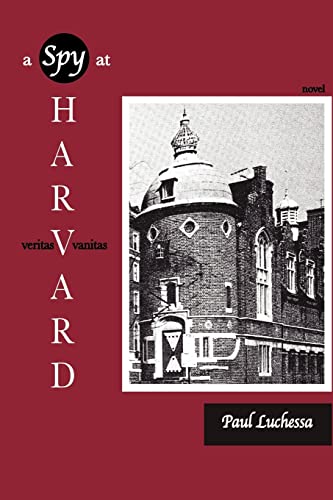 Spy at Harvard  A Novel [Paperback]