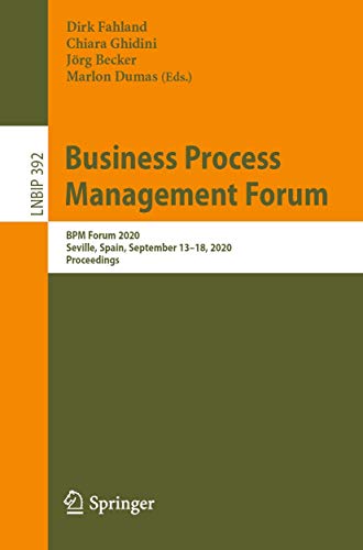 Business Process Management Forum BPM Forum 2020, Seville, Spain, September 13 [Paperback]