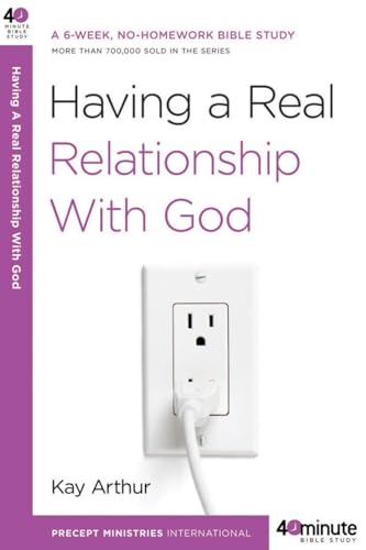 Having a Real Relationship with God [Paperback]