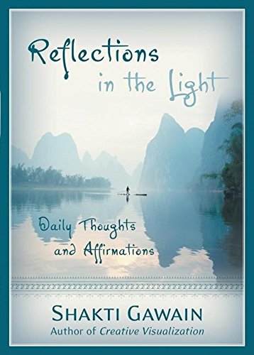 Reflections in the Light Daily Thoughts and Affirmations [Paperback]