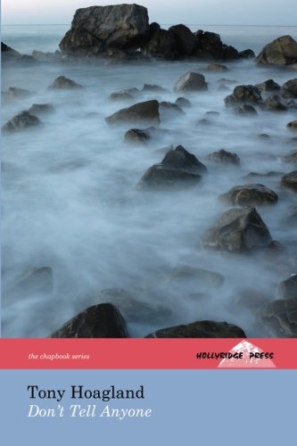 Don't Tell Anyone (the Hollyridge Press Chapbook Series) [Paperback]