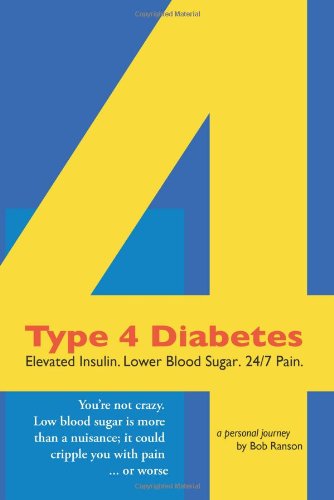 Type 4 Diabetes Elevated Insulin Lower B [Paperback]