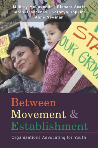 Between Movement and Establishment Organizations Advocating for Youth [Paperback]