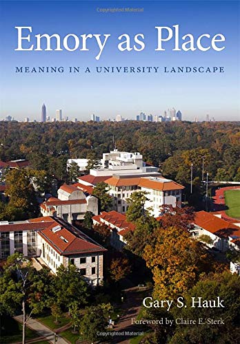 Emory as Place Meaning in a University Landscape [Hardcover]
