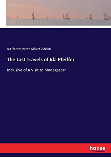 Last Travels of Ida Pfeiffer [Paperback]