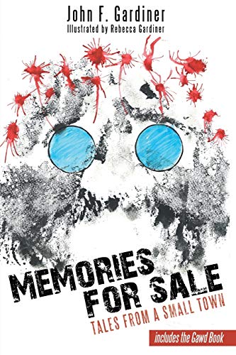 Memories For Sale Tales From A Small Town [Paperback]