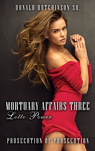 Mortuary Affairs Three Lotto Power  Prosecution of Prosecution [Paperback]