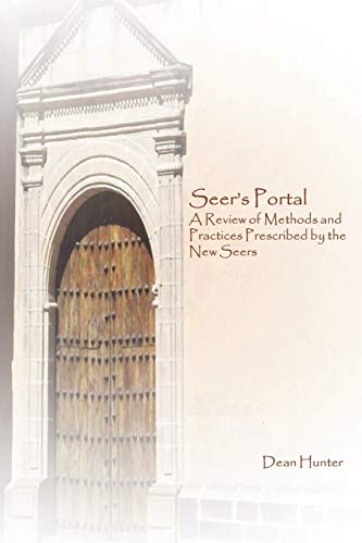 Seer's Portal  A Review of Methods and Practices Prescribed by the New Seers [Paperback]