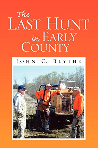 The Last Hunt In Early County [Paperback]