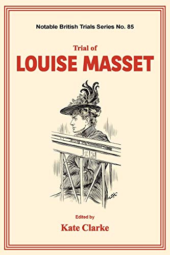 Trial of Louise Masset  (Notable British Trails) [Paperback]