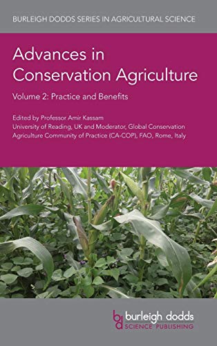 Advances in Conservation Agriculture Volume 2 Practice and Benefits [Hardcover]