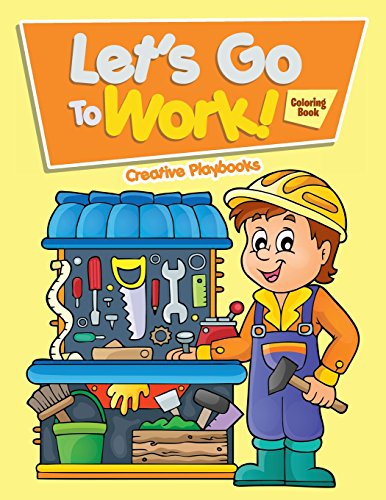 Let's Go to Work Coloring Book [Paperback]