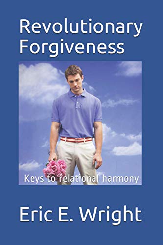 Revolutionary Forgiveness [Paperback]