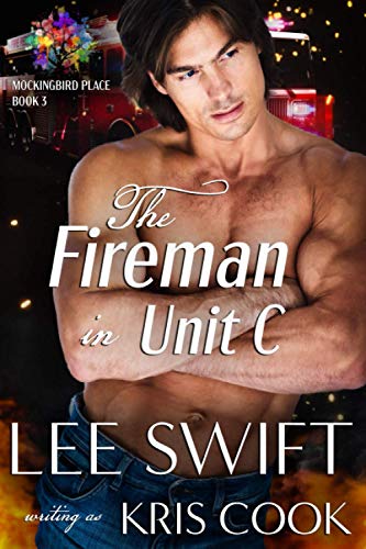 The Fireman In Unit C (mockingbird Place) (volume 3) [Paperback]