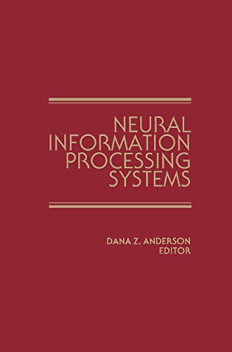 Neural Information Processing Systems Proceedings of a conference held in Denve [Hardcover]