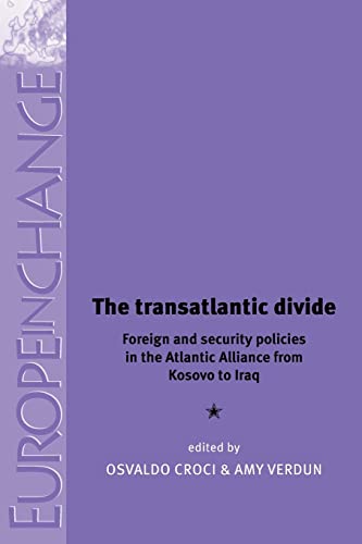 The transatlantic divide Foreign and security policies in the Atlantic alliance [Paperback]