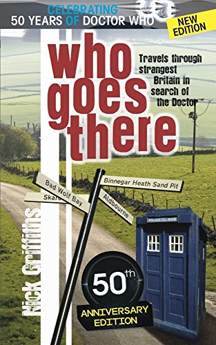 Who Goes There - 50th Anniversary Edition Travels Through Strangest Britain in  [Paperback]