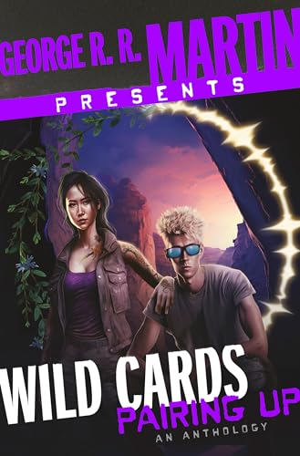 George R. R. Martin Presents Wild Cards Pairing Up An Anthology [Hardcover]