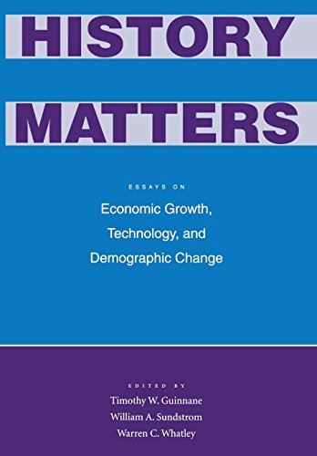 History Matters Essays on Economic Growth, Technology, and Demographic Change [Hardcover]