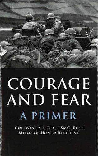 Courage And Fear A Primer [Hardcover]
