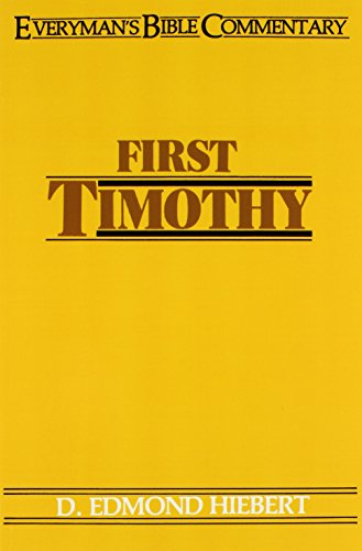 First Timothy- Everyman's Bible Commentary (everyman's Bible Commentaries) [Paperback]
