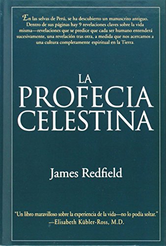 La Profecia Celestina Una Aventura [Hardcover]