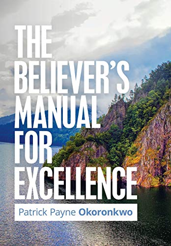 Believer's Manual for Excellence [Hardcover]