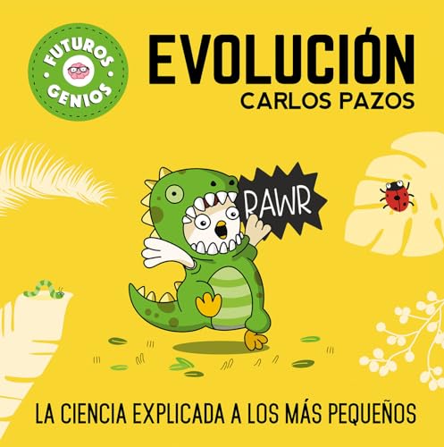 Evolucin / Evolution for Smart Kids La ciencia explicada a los ms pequeos /  [Hardcover]