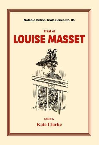 Trial of Louise Masset  (Notable British Trails) [Hardcover]