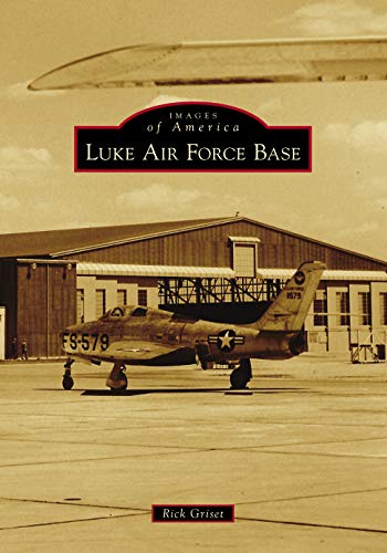 Luke Air Force Base [Paperback]