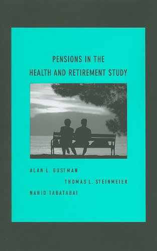 Pensions in the Health and Retirement Study [Hardcover]