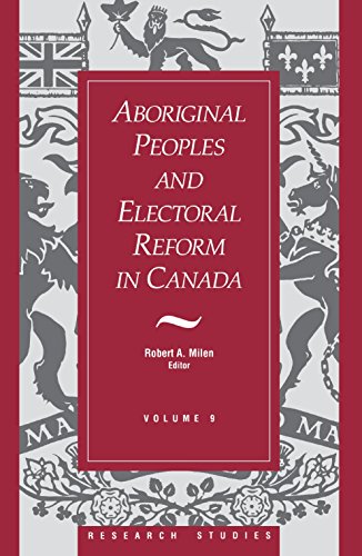 Aboriginal Peoples and Electoral Reform in Canada Volume 9 [Paperback]
