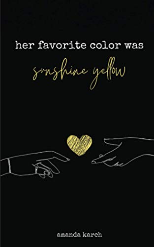 Her Favorite Color Was Sunshine Yellow [Paperback]