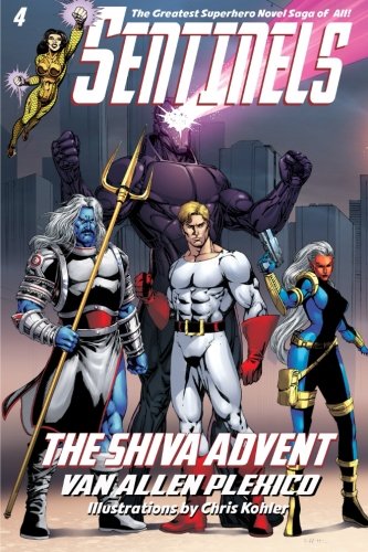 Sentinels  The Shiva Advent [Paperback]