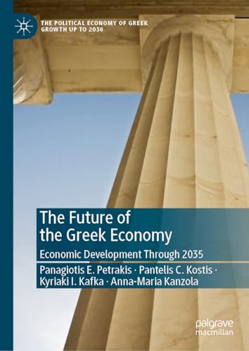 The Future of the Greek Economy Economic Development Through 2035 [Hardcover]