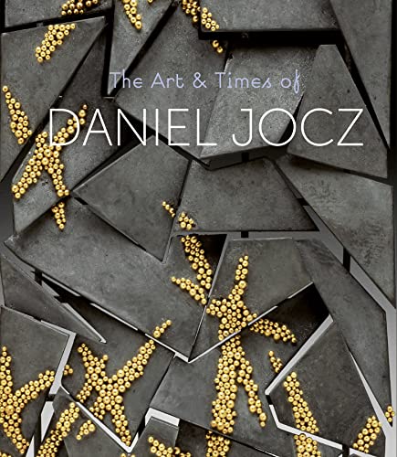 The Art &amp Times of Daniel Jocz [Hardcover]